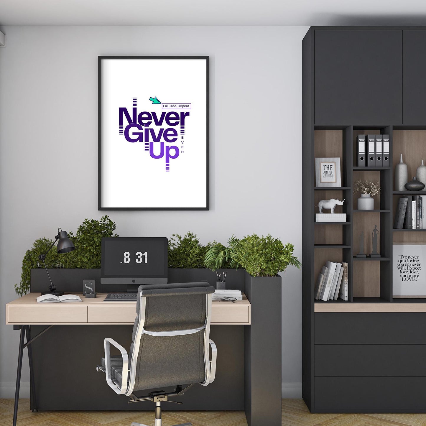 Never Give Up - Motivational Quote for Frames, Mugs and Anything to Give you Reminder DAILY | Digital Download | 275 DPI